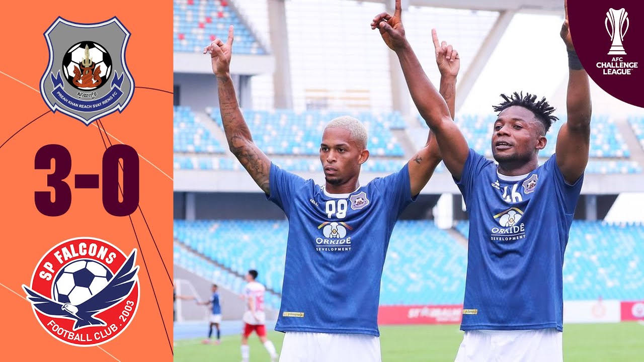PKR Svay Rieng FC 🇰🇭 vs SP Falcons 🇲🇳 | Highlights | AFC Challenge League&trade;