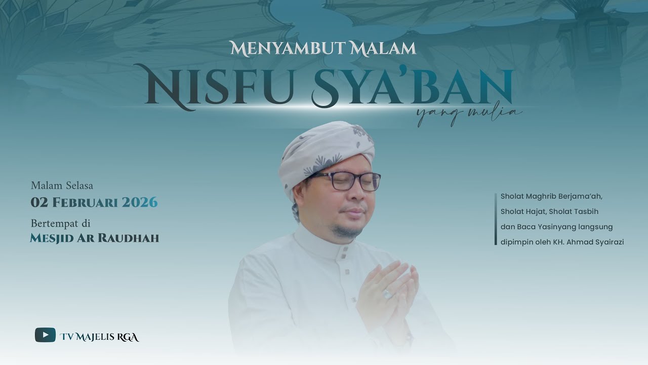 MENYAMBUT MALAM NISFU SYA'BAN YANG MULIA | MESJID AR RAUDHAH 2 FEBRUARI 2026