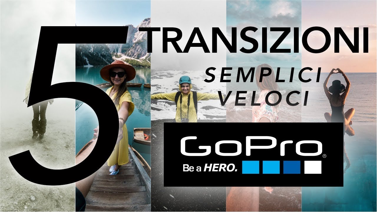 5 TRANSIZIONI GoPro semplici e veloci