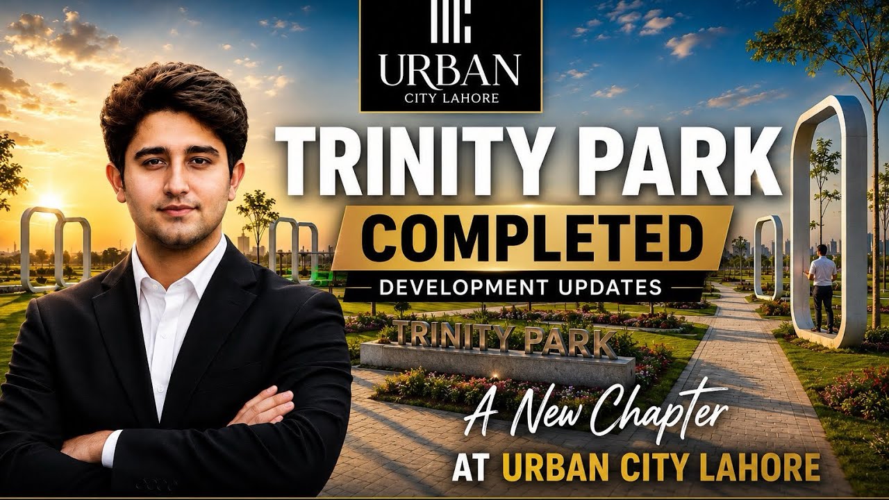 Urban City Lahore Latest Development Update | Trinity Park Completed | Beautiful Park Tour 2026