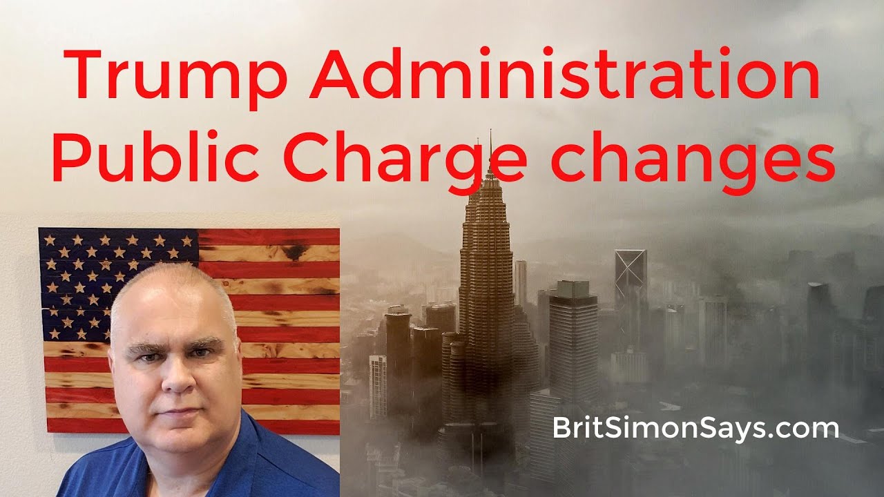 Public charge news -  new changes from the Trump administration