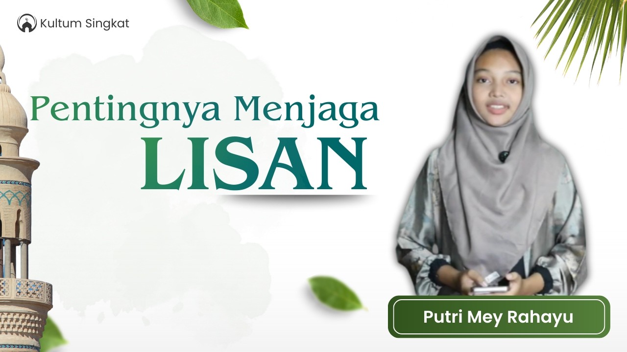 Pentingnya Menjaga Lisan - Putri Mey Rahayu