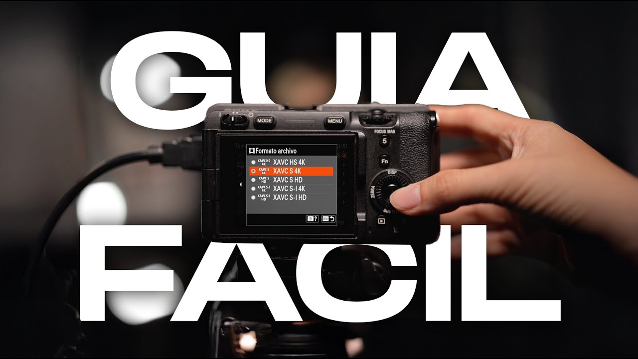 Mejor configuracion para video | Camaras SONY