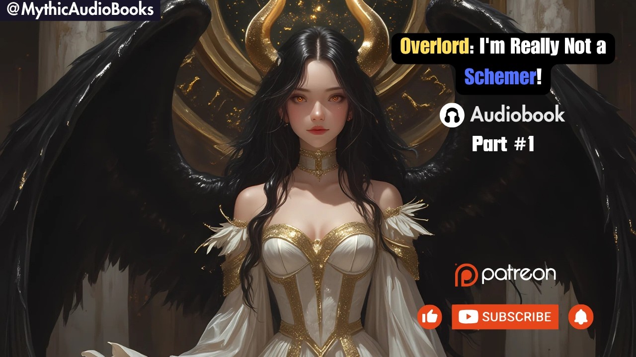 Overlord: I'm Really Not a Schemer! Part 1 | Audiobook | Fanfiction