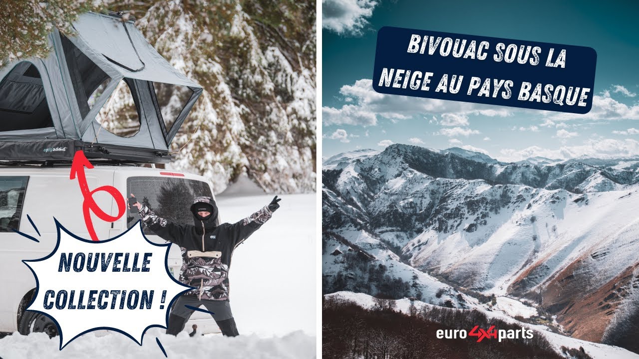 4X4, Neige & Bivouac - Quand la neige s'installe au Pays Basque en plein mois d'avril ! EQUIP'ADDICT