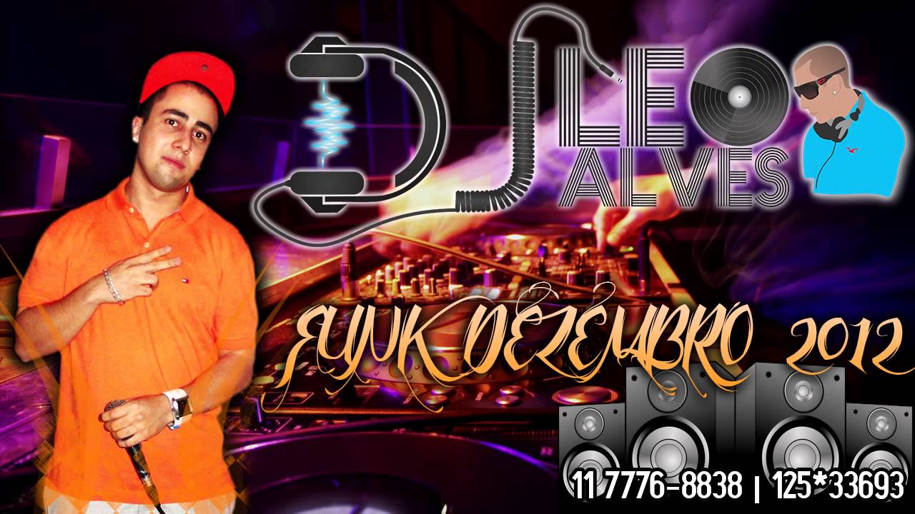 L&eacute;o Alves DJ - Set Funk Dezembro