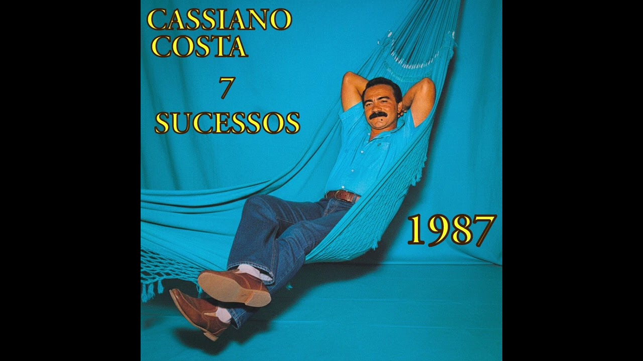 Cassiano Costa – 7 Sucessos Inesquecíveis de 1987 | Raridades Remasterizadas + Nostalgia Total