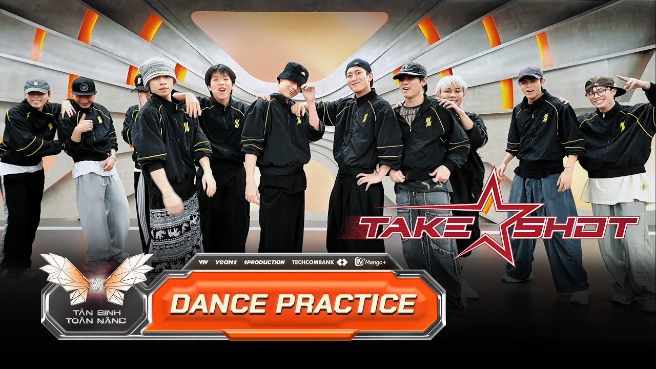 [DANCE PRACTICE] TAKE A SHOT  -  11 TÂN BINH THĂNG CẤP | TÂN BINH TOÀN NĂNG 2025
