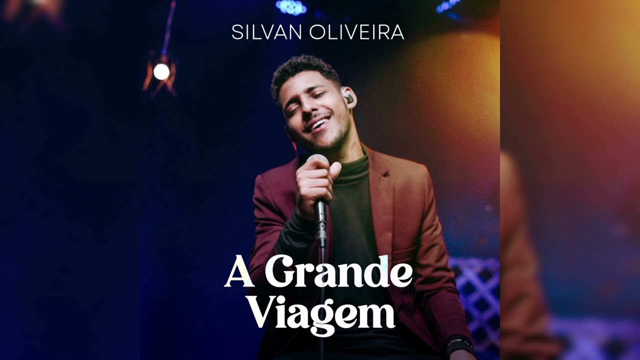 A grande viagem | Silvan Oliveira | Arrocha gospel