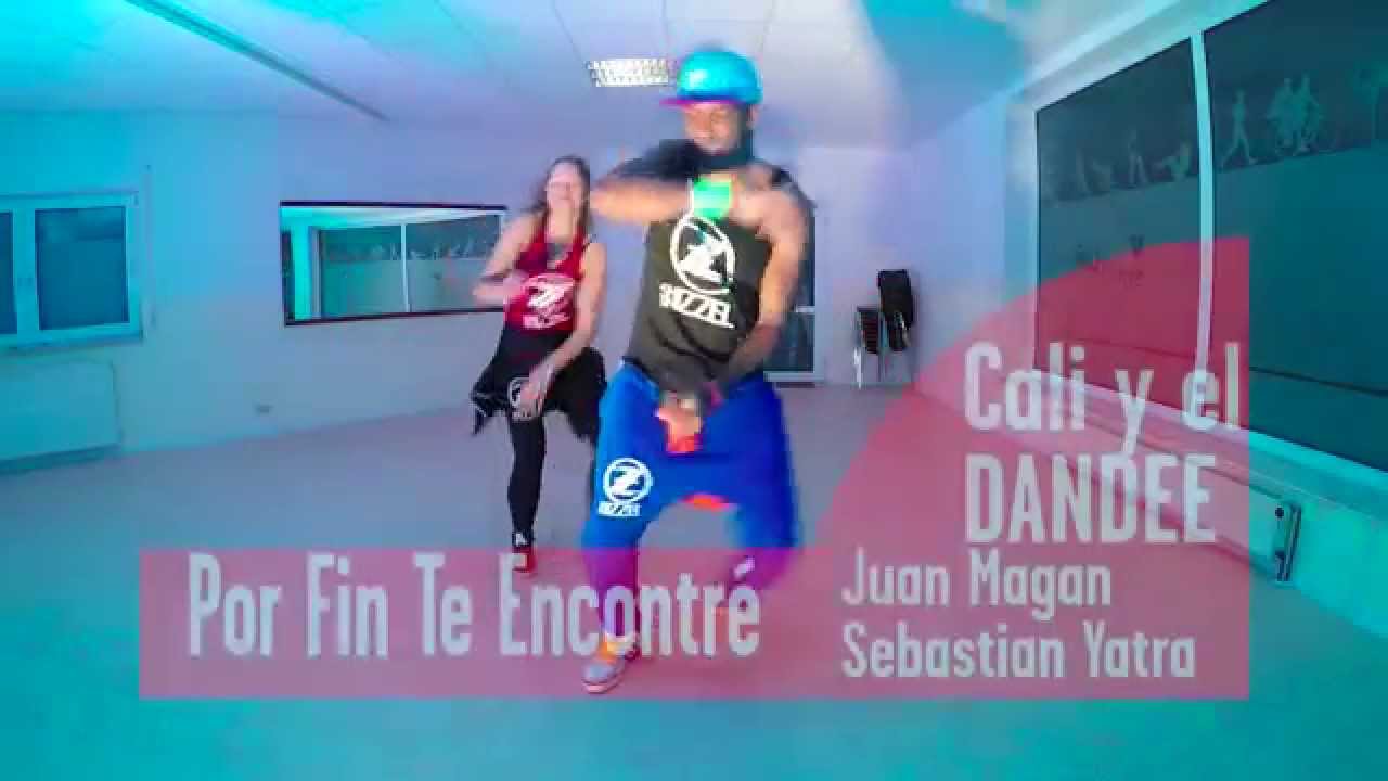 Por Fin Te Encontré Cali y el Dandee ft. Juan Magan & S. Yatra ZUMBA FITNESS