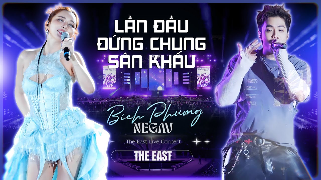 Chị Em Bích Phương & Negav Lần Đầu Đứng Chung Sân Khấu The East Live Concert Cháy Hết Mình | Bùa Yêu