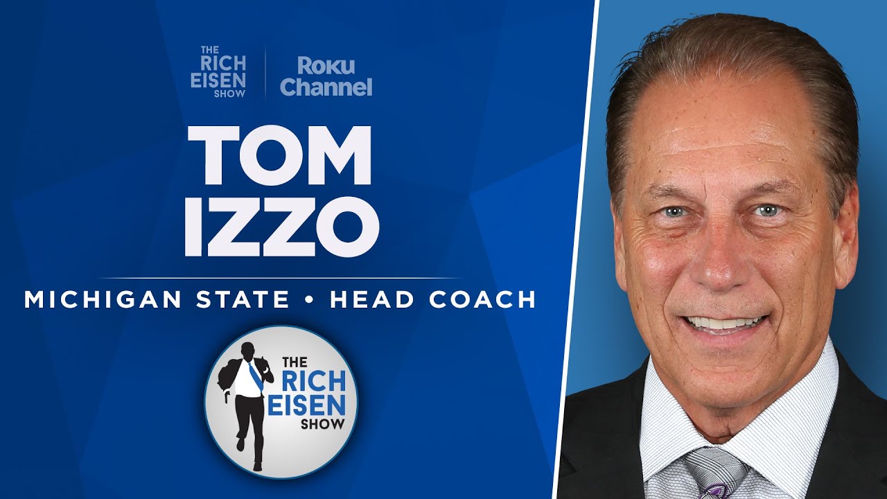 Michigan State HC Tom Izzo Talks NCAA Tournament and More with Rich Eisen | Full Interview