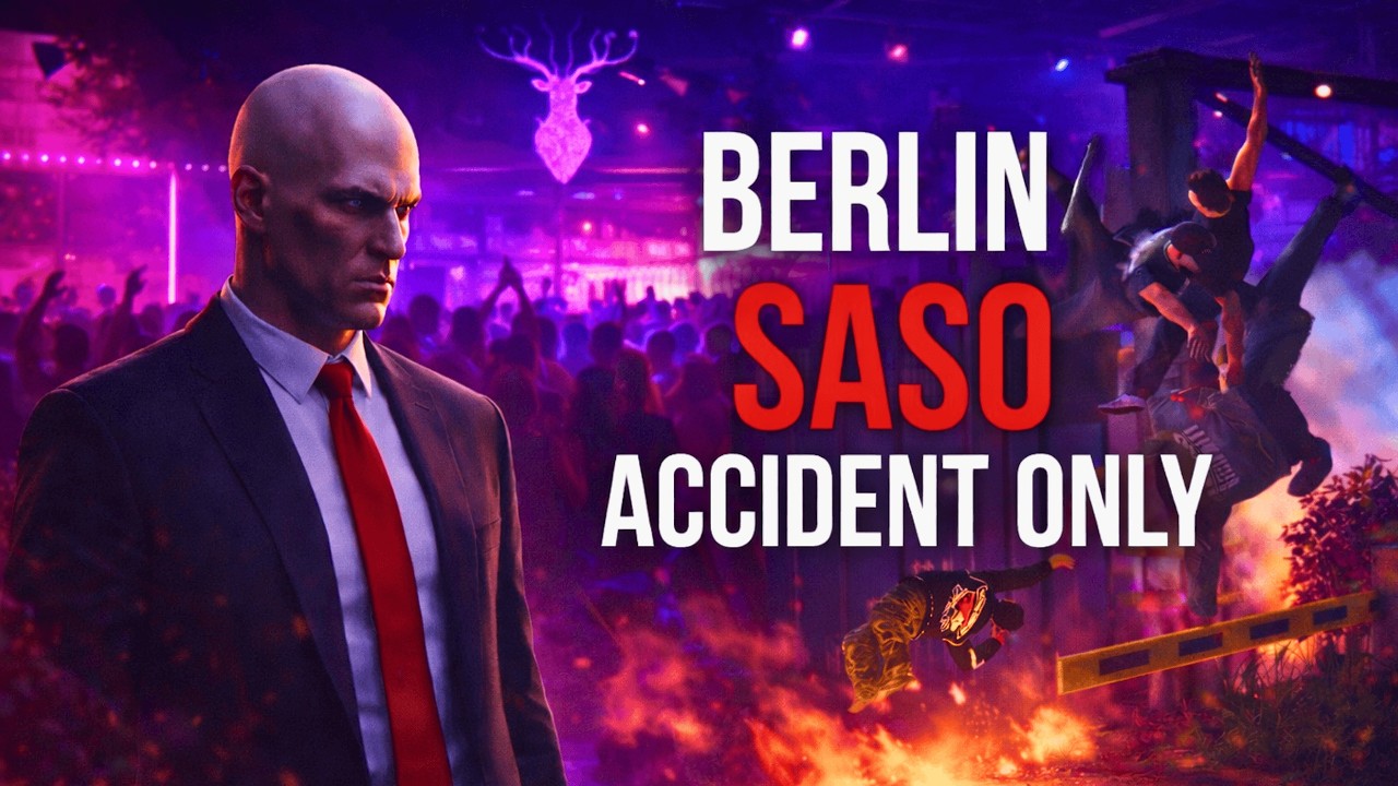 HITMAN | BERLIN | Accident Only (SASO) | 4K
