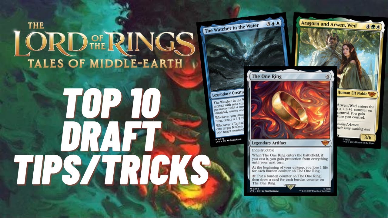 Top 10 Lord of the Rings Draft Tips & Tricks | MTG Prelease and Draft Guide