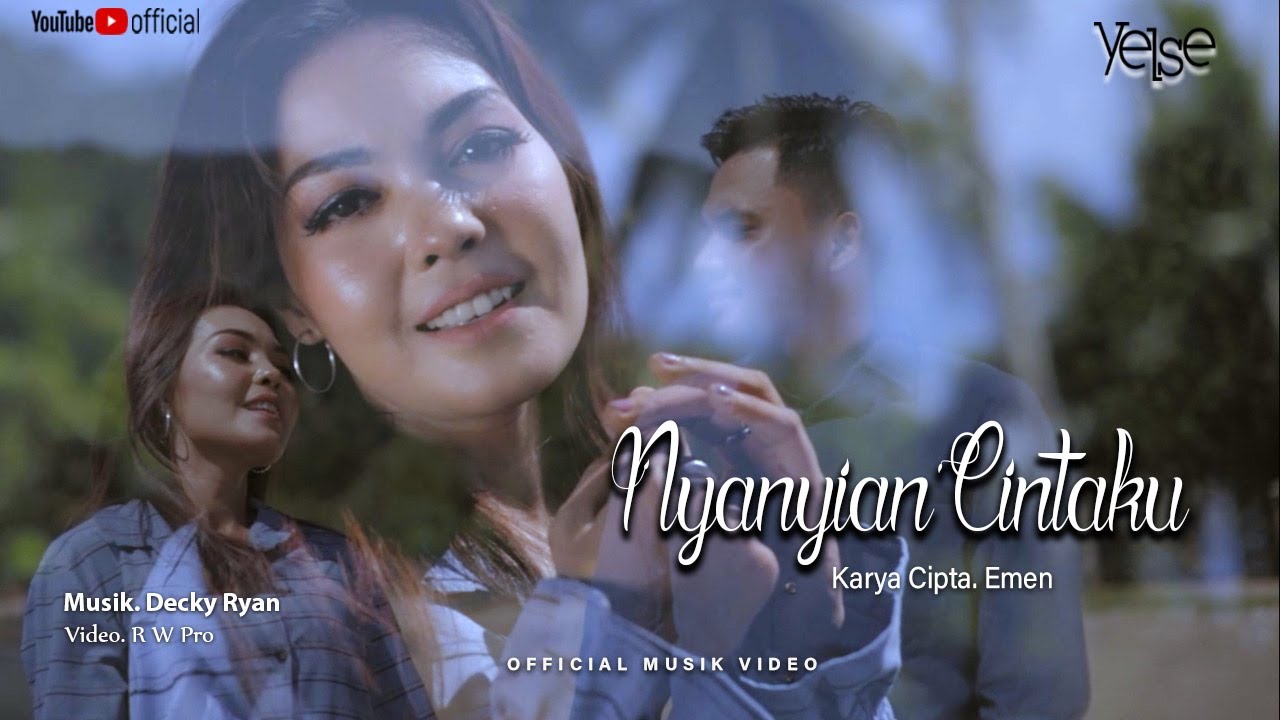 Yelse - Nyanyian Cintaku (Official Music Video)