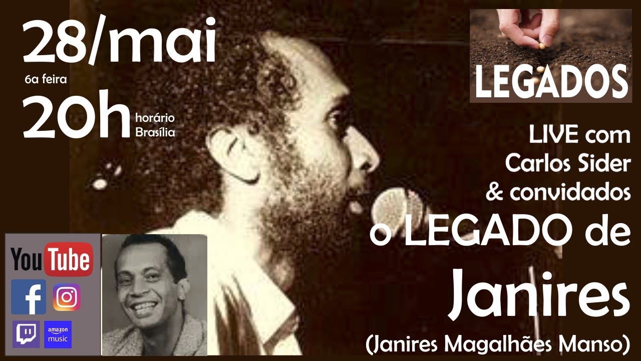 LEGADO DE JANIRES - live/documentário com Carlos Sider & convidados