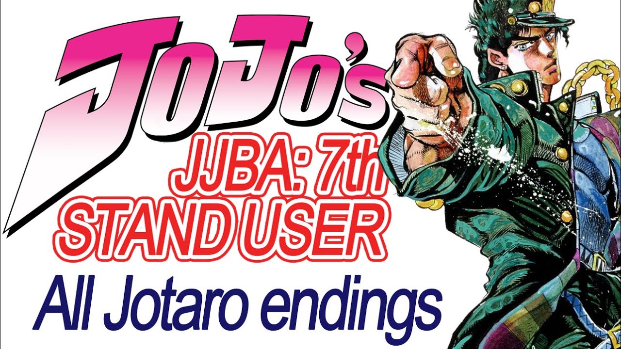 Jojo: 7th Stand User: All Jotaro Endings