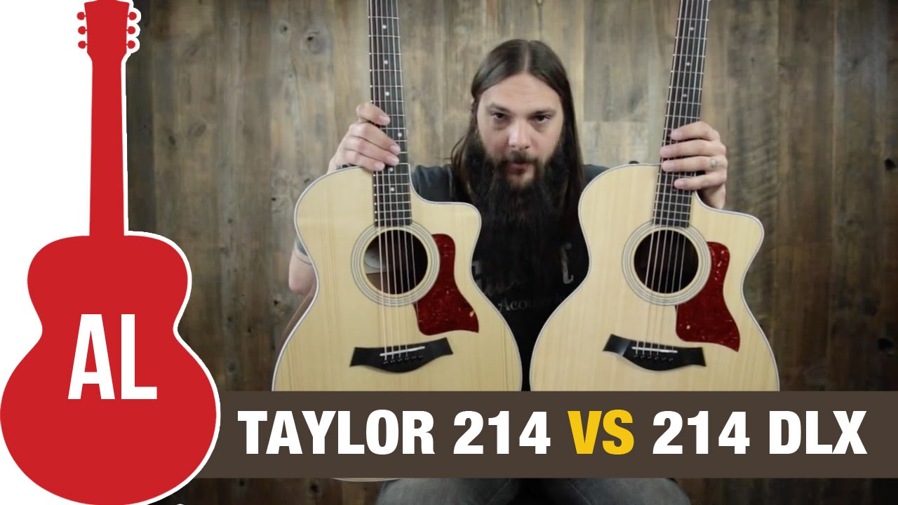 Taylor 214 vs 214 DLX Comparison