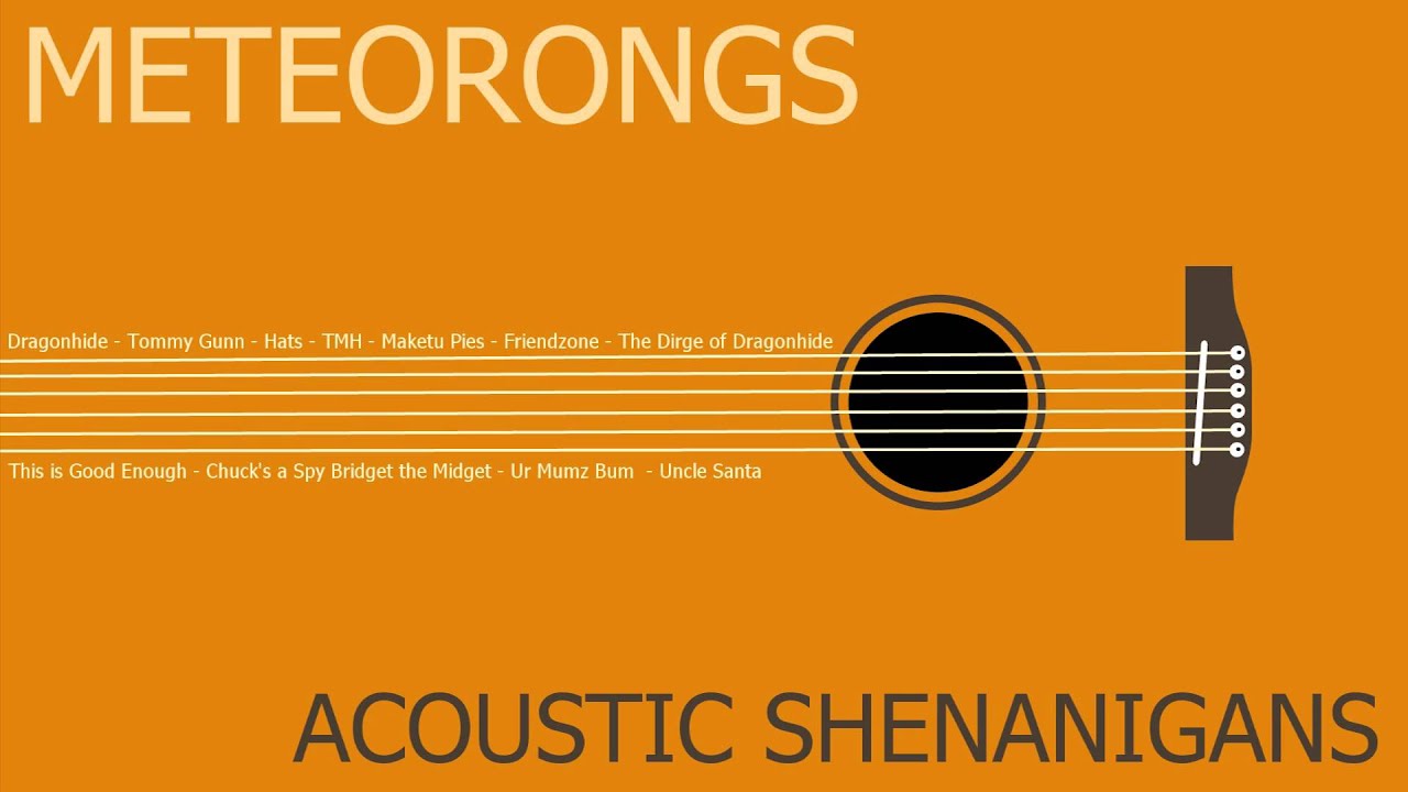 Acoustic Shenanigans 1dh