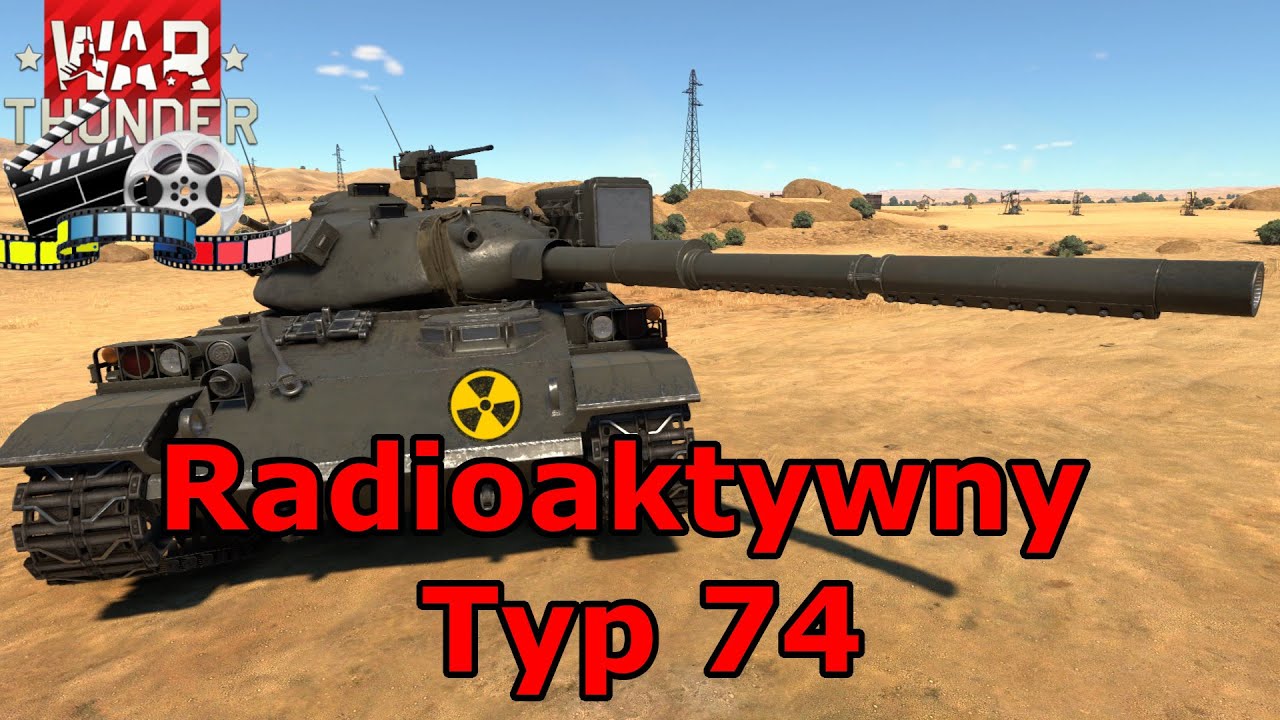 Radioaktywny Typ 74 (E) | Kroniki Weteranów #48 | War Thunder Gameplay po Polsku