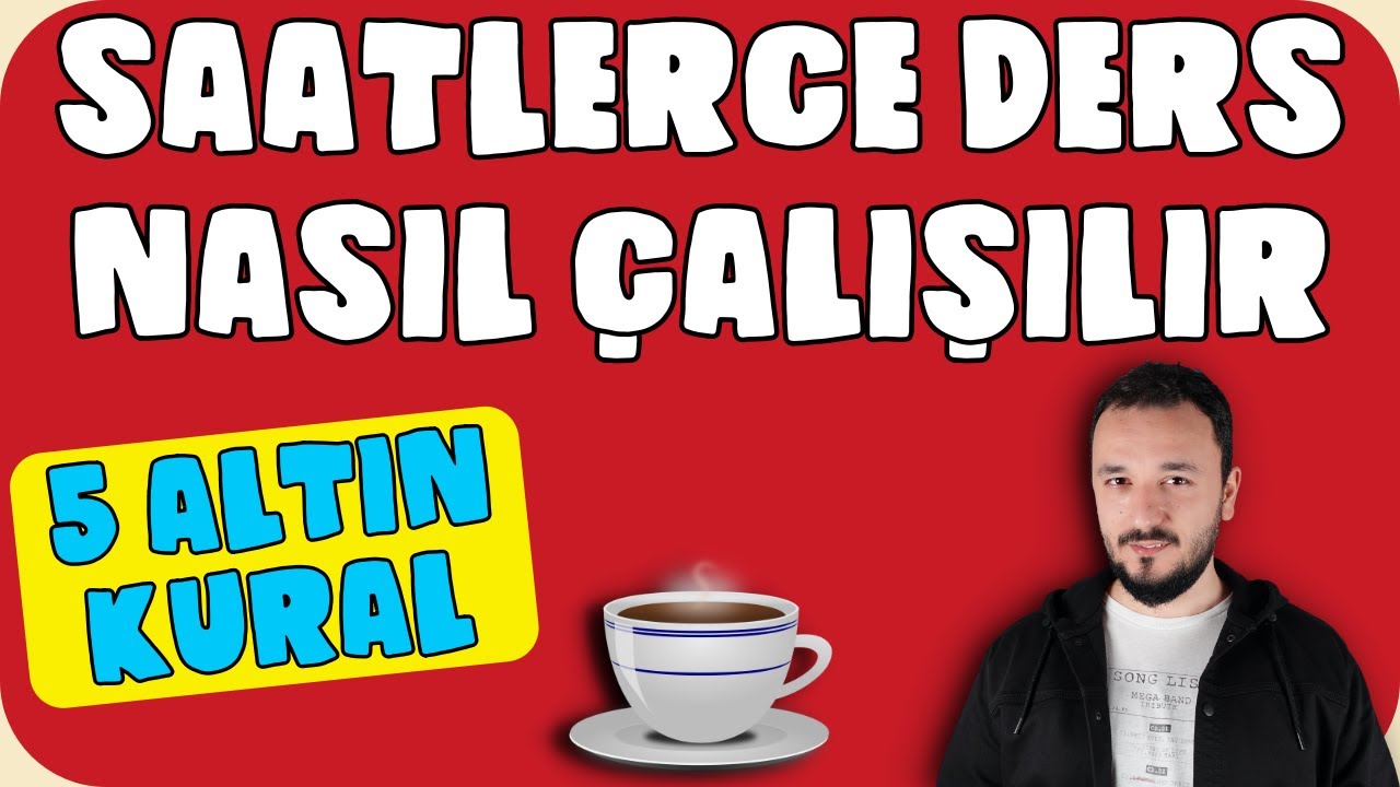 Saatlerce Ders Çalışmak İçin 5 ALTIN KURAL