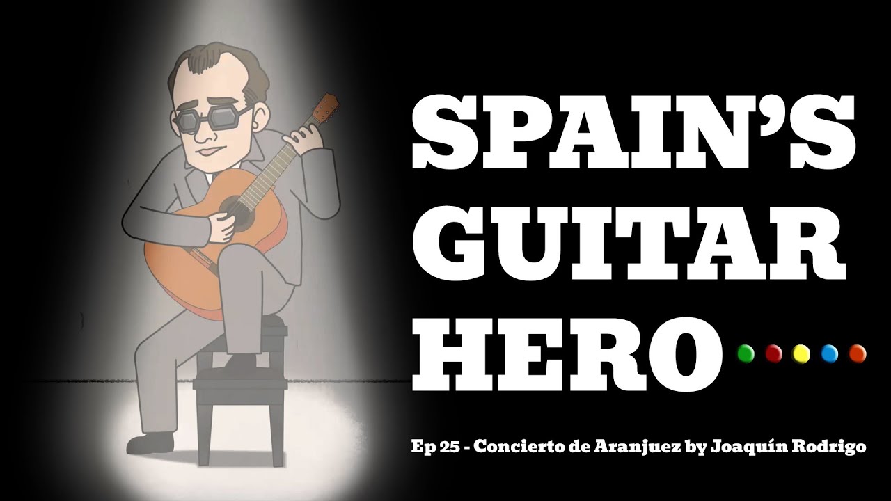 Classical music rediscovers the guitar. Episode 25 - Concierto de Aranjuez by Joaqu&iacute;n Rodrigo
