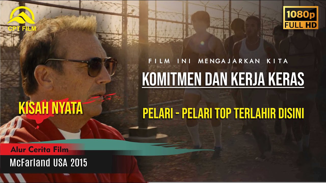KISAH NYATA - PELATIH YANG MENEMUKAN POTENSI ANAK DIDIKNYA | Alur Cerita Film McFarland USA