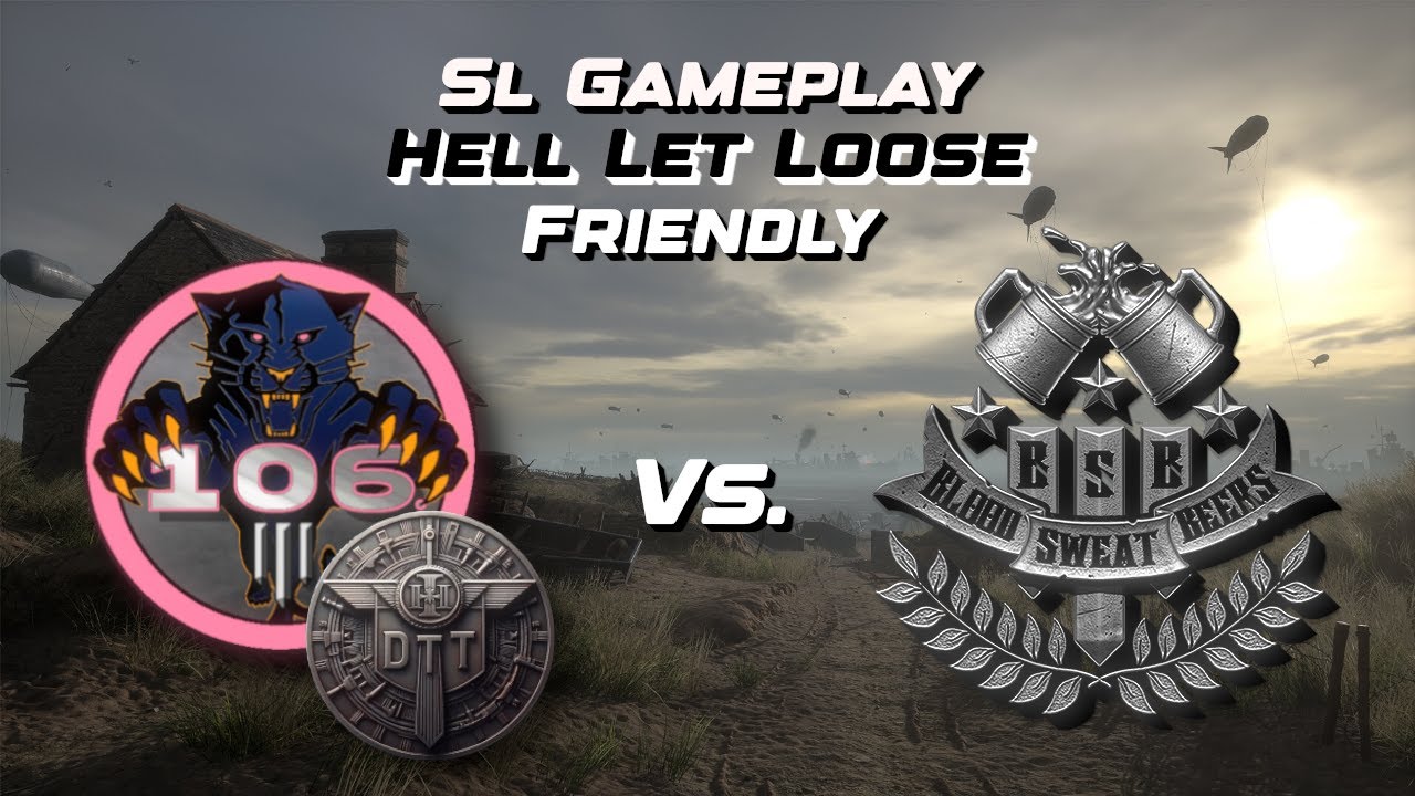Gemeinsam veraimen! Match: 106. vs. BSB - Hell Let Loose