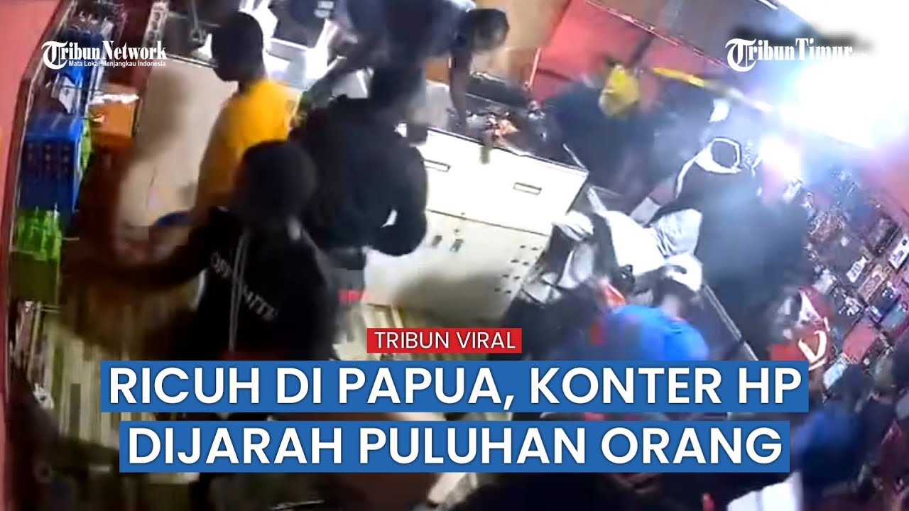CCTV Rekam Penjarahan Konter HP Saat Kericuhan di Agats, Asmat, Papua