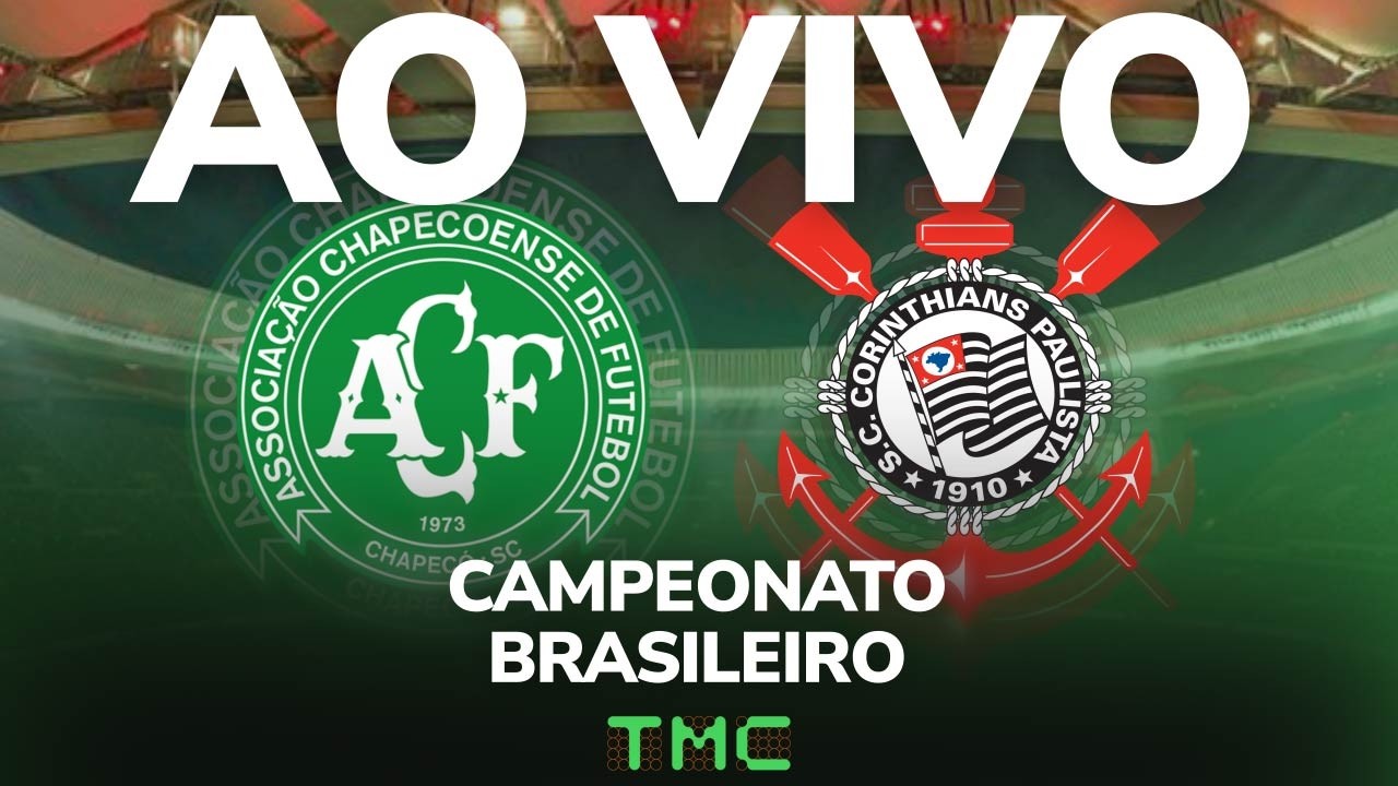 Chapecoense x Corinthians - AO VIVO - Campeonato Brasileiro 2026