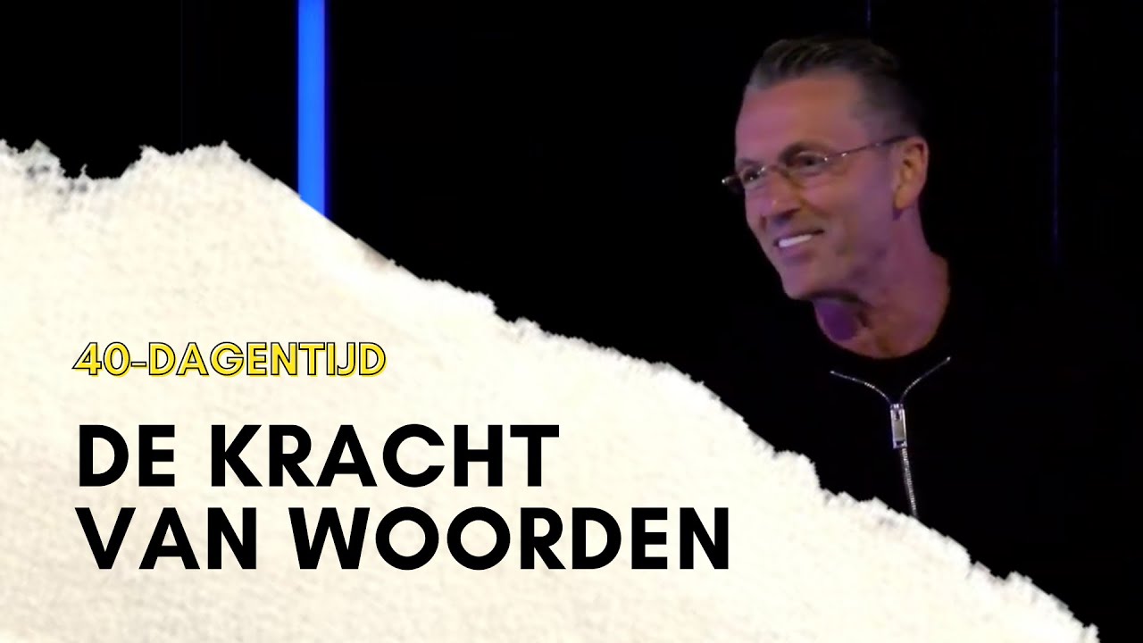 De kracht van woorden | Johan Toet | 40-dagentijd | GODcentre Gouda | 24 maart 2021
