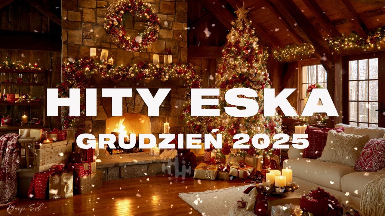 Eska Hity Grudzień 2025 *Najnowsze Przeboje z Radia Eska 2025 *Najlepsza radiowa muzyka 2025 #123