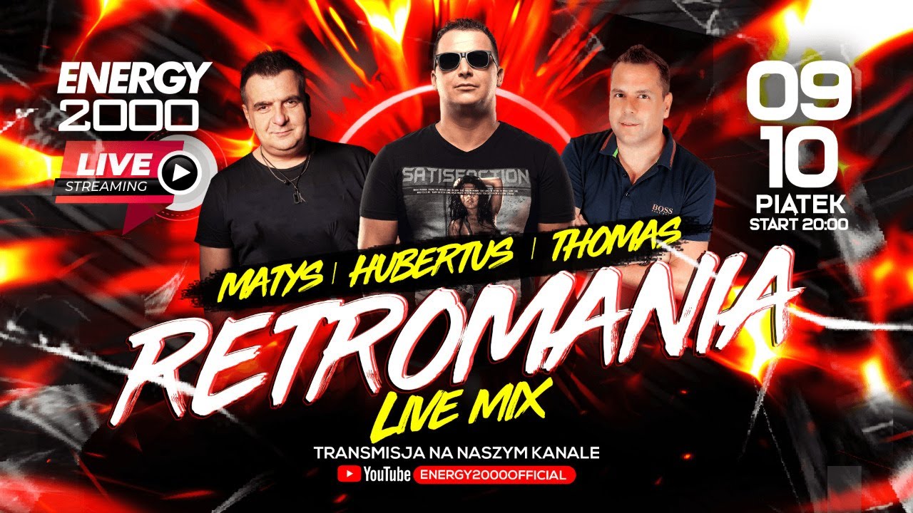 LIVE #09.10 Energy 2000 RETROMANIA pres. Matys, Thomas & Hubertus