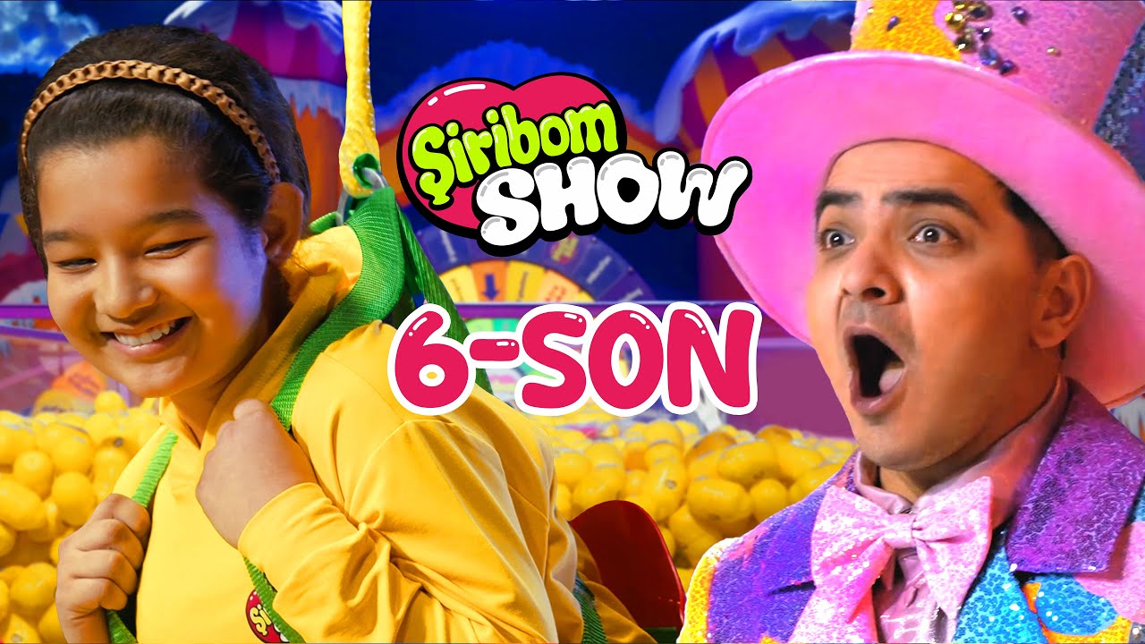 ŞIRIBOM SHOW 6 - soni!