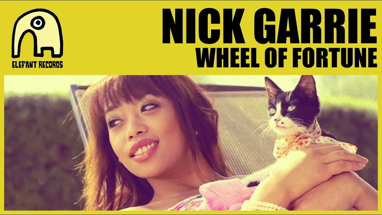 NICK GARRIE - Wheel Of Fortune [Official]