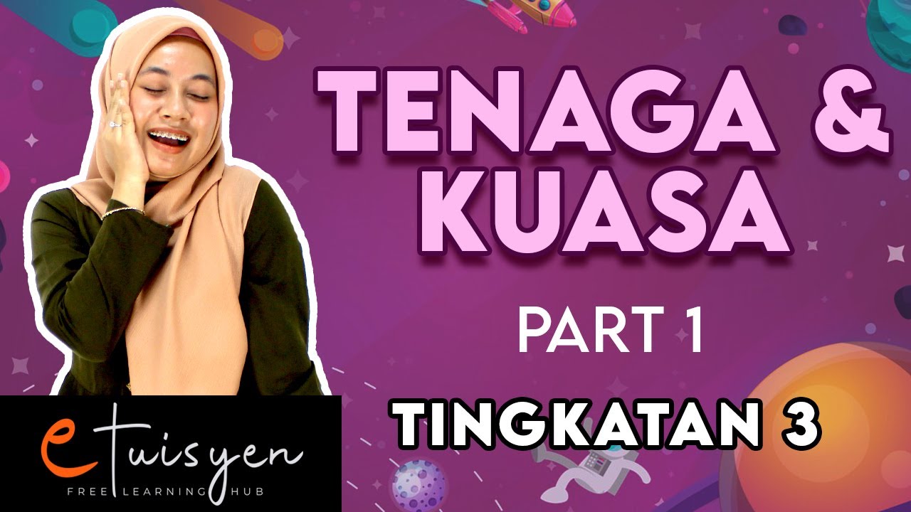 [eTuisyen] TINGKATAN 3 SAINS : Bab 7 - Tenaga & Kuasa (PART 1)