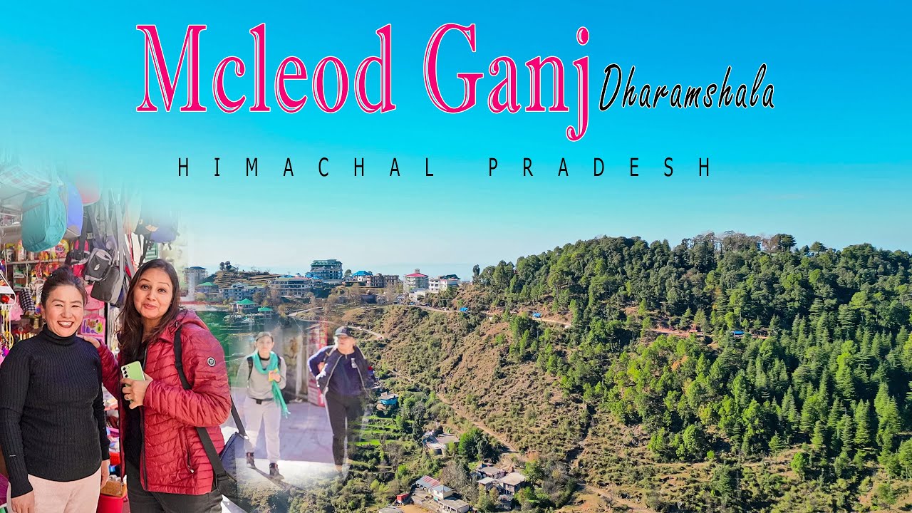 Beautiful Mcleod Ganj Dharamshala - Himachal Pradesh -Amazing Offbeat Tourist Places