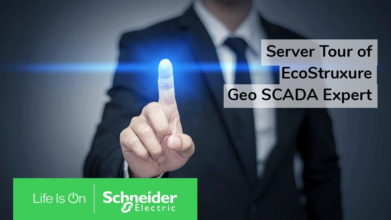 EcoStruxure Geo SCADA Expert 3 - Server Tour | Schneider Electric Support