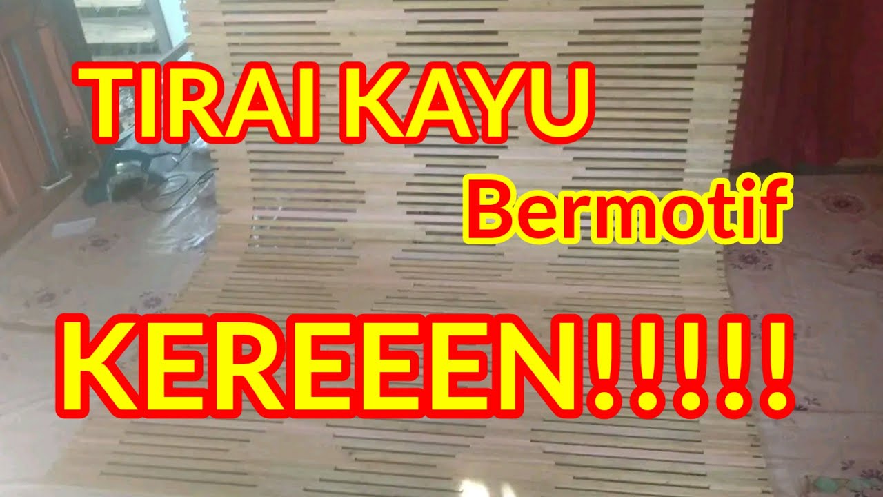 membuat tirai kayu