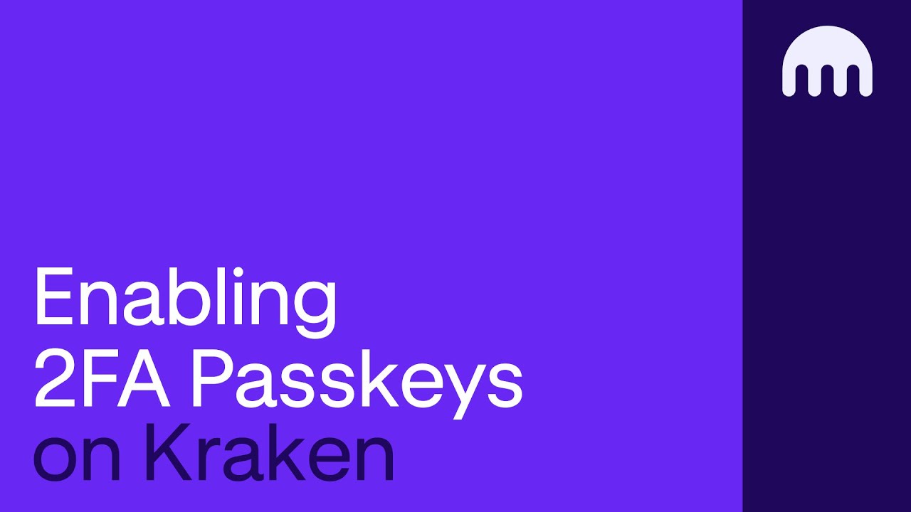 How to enable 2FA Passkeys on Kraken