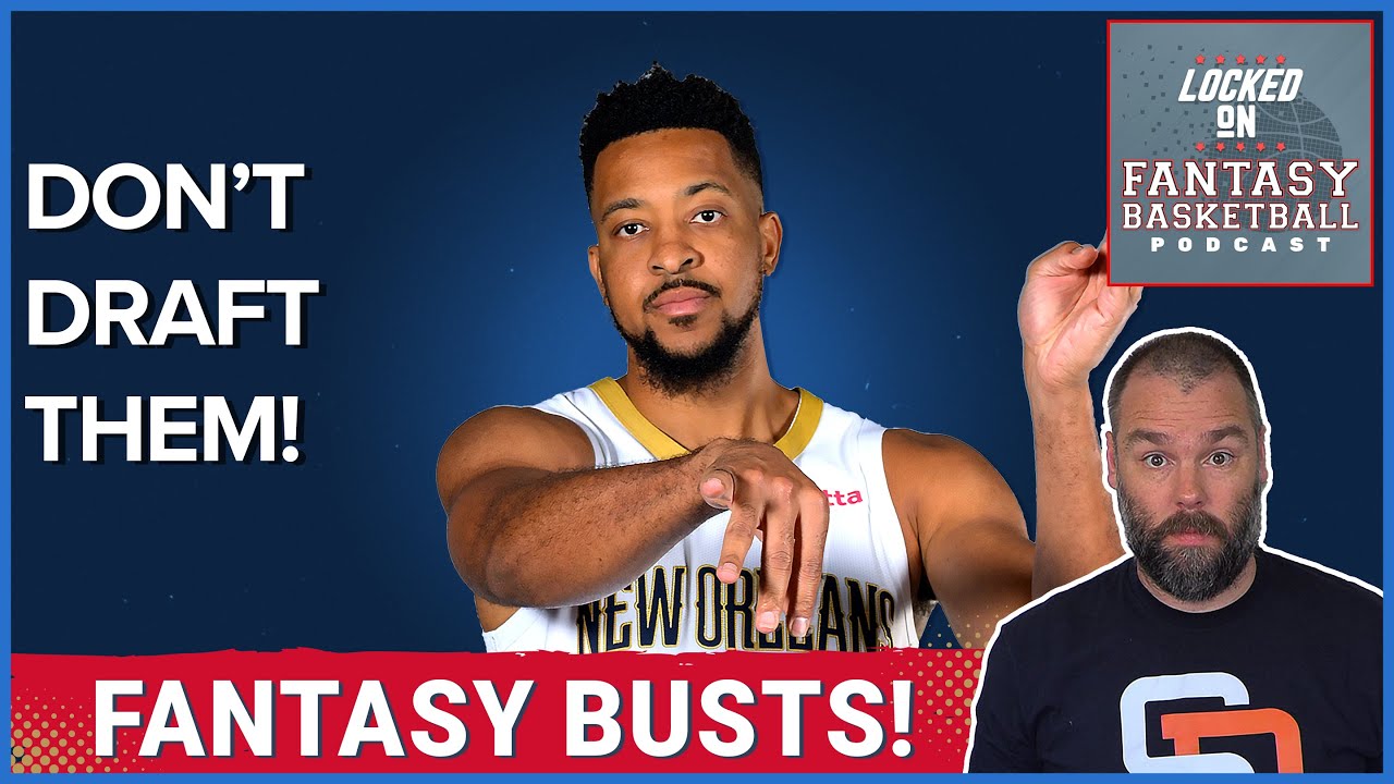 The 2023 Fantasy Basketball Busts Guide For Category Leagues