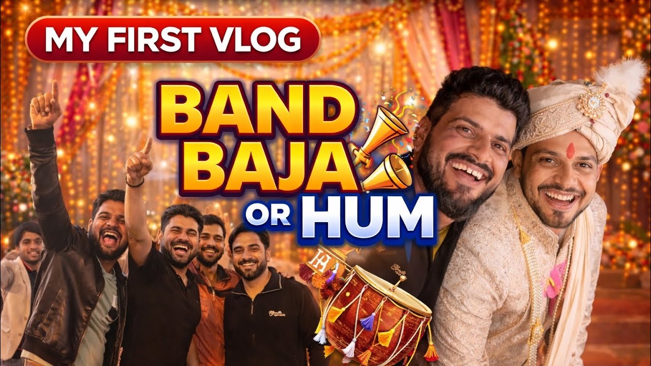 | BAND BAJA OR HUM | MY FIRST VLOG | DONT MISS MASTI 😅|  #viral #youtube #vlog 