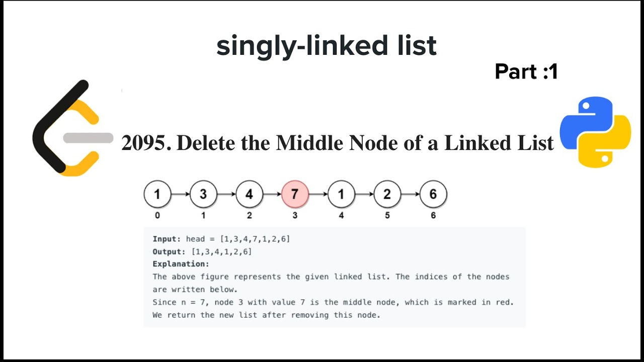 Delete Middle Node | Linked List | LeetCode | Data Structure | Python
