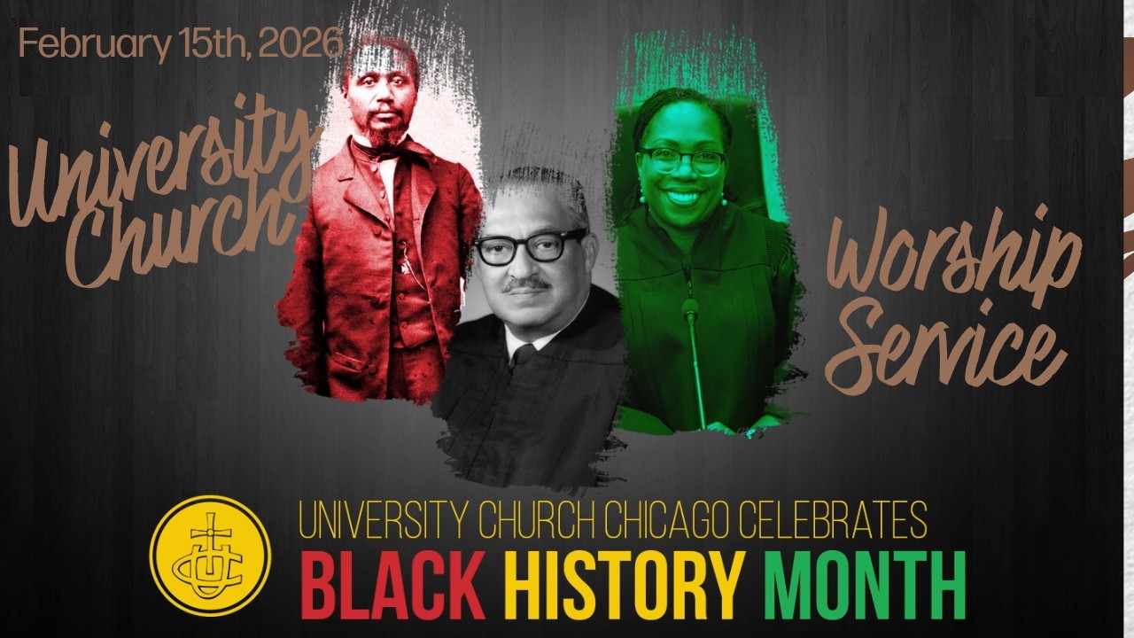 University Church Chicago | Worship Service | February 15th, 2026