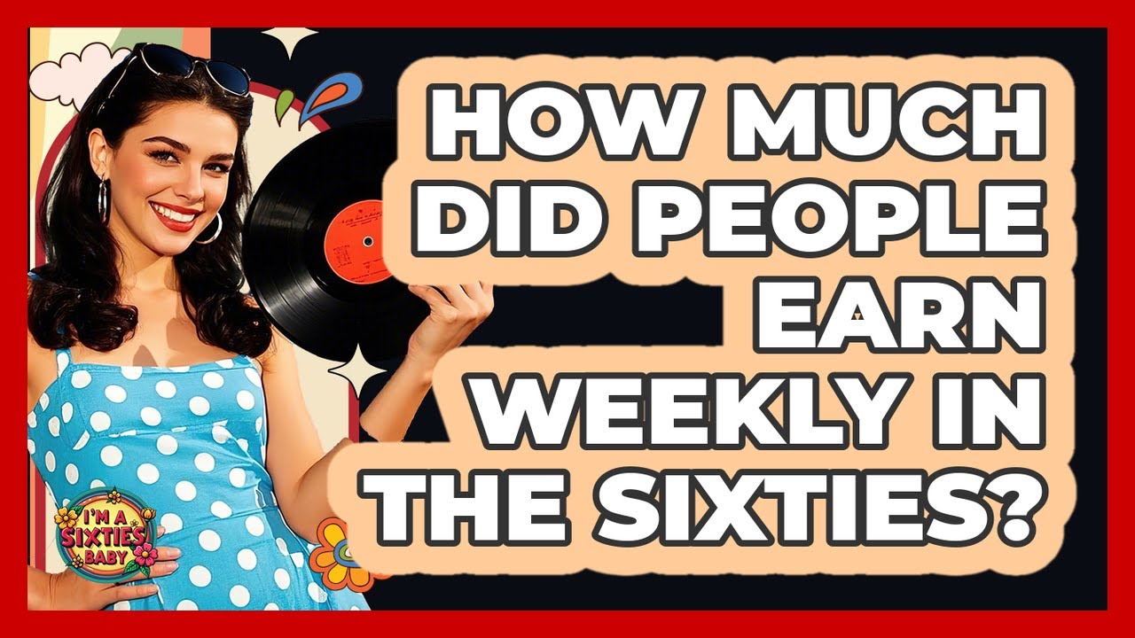 How Much Did People Earn Weekly In The Sixties?