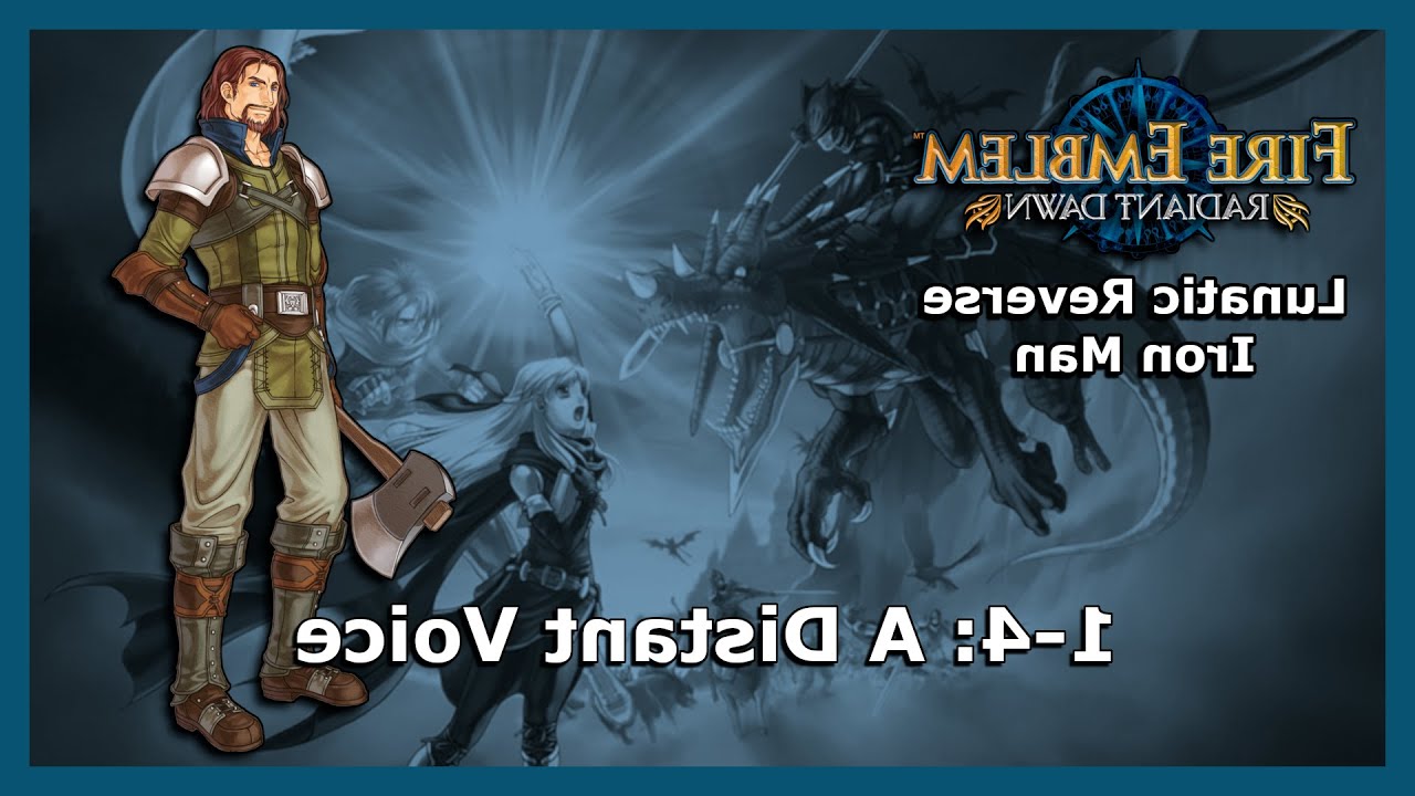 1-4 - Fire Emblem: Radiant Dawn - Lunatic Reverse Iron Man