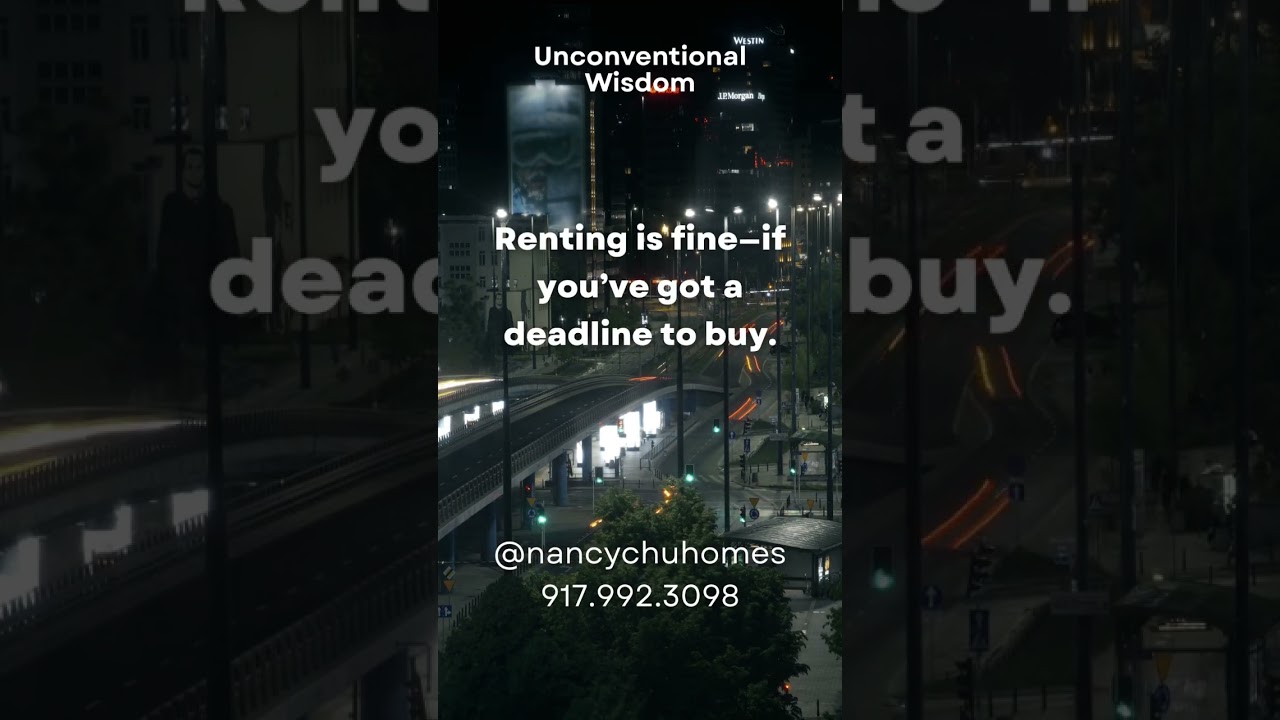 Unconventional Wisdom: Renting Needs a Deadline