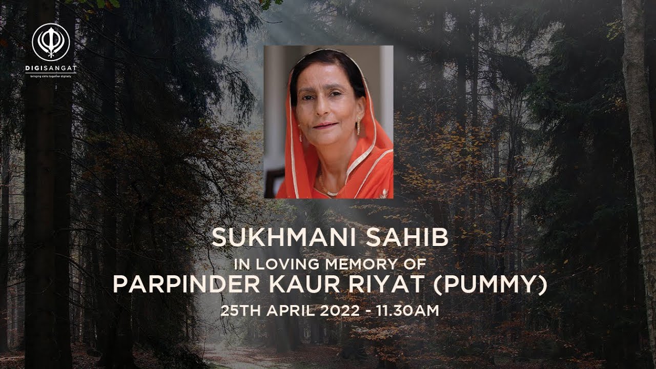 Sukhmani Sahib In Loving Memory Of Parpinder Kaur Riyat (Pummy)