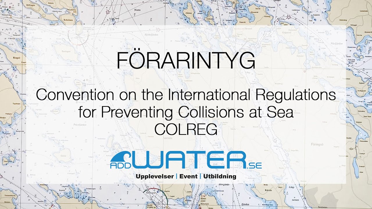 Förarintyg - Convention on the International Regulations for Preventing Collisions at Sea COLREGs