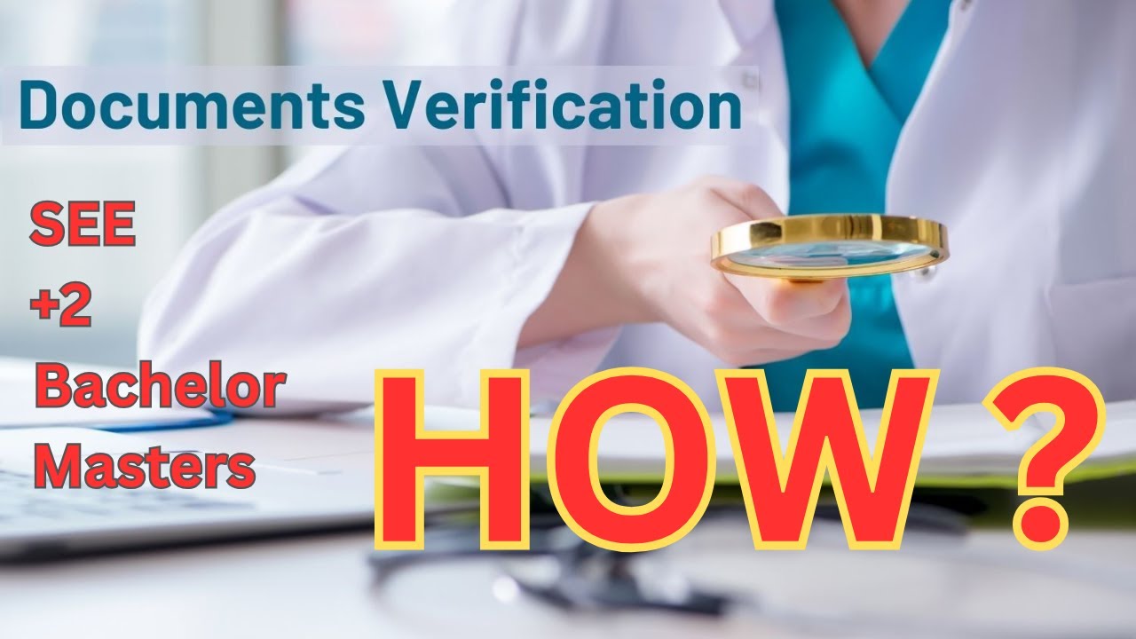 How to verify SLC , +2 certificate , bachelor & Master's certificate  in Nepal ?